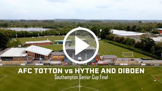 Highlights  SDFA Southampton Senior Cup Final 2024  AFC Totton 41 Hythe amp Dibden  Sat18May2024 [upl. by Aicala701]