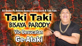 Taki Taki Bisaya Parody quotGEATAKIquot [upl. by Melone629]