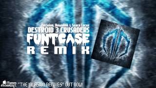 Dubstep Excision Downlink amp Space Laces  Destroid 3 Crusaders FuntCase Remix [upl. by Sidell145]