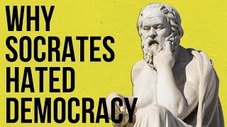 Why Socrates Hated Democracy [upl. by Banquer926]