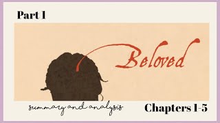 Beloved by Toni Morrison  Part I chap 15 Summary and Analysis Edexcel A Level Literature [upl. by Baiel]