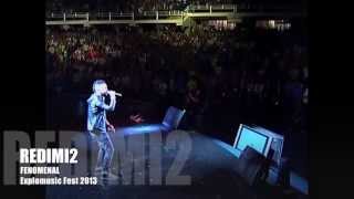 Fenomenal Explomusic Fest 2013 – Redimi2 Redimi2Oficial [upl. by Neelik159]