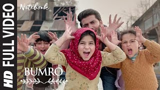 Bumro Full Song  Notebook  Zaheer Iqbal amp Pranutan Bahl  Kamaal Khan  Vishal Mishra [upl. by Beberg]