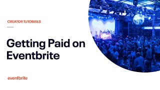 Eventbrite Payouts Getting Paid [upl. by Olwen]