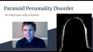 Paranoid Personality Disorder A Rare Interview [upl. by Attenehs]