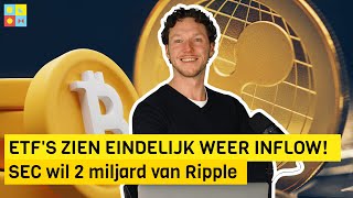 ETFs zien EINDELIJK weer inflow  SEC wil 2 miljard van Ripple  Crypto nieuws vandaag  1064 [upl. by Batty]