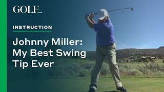 Johnny Miller My Best Swing Tip Ever [upl. by Anrol]