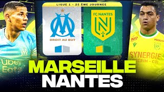 🔴 MARSEILLE  NANTES  Objectif maintien et Europe au Vel   om vs fcna   LIGUE 1  LIVEDIRECT [upl. by Allesor997]