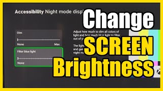 How to Adjust the Brightness of your SCREEN or DIM on Xbox Series X Accessibility Settings [upl. by Nert]