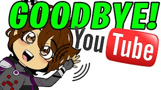 Quitting Youtube Not Clickbait [upl. by Refenej255]