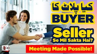 BUYER MEETS SELLER  Avoid Broker Scams in Bahria Town Karachi [upl. by Maier]