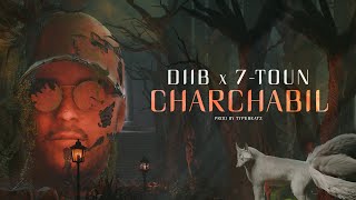 Diib  Charchabil feat 7toun Official Audio [upl. by Stirling203]