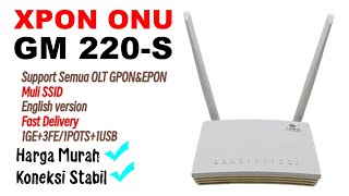 XPON MURAH amp BAGUS GM220S Bisa Untuk Epon amp Gpon Support Semua Olt [upl. by Nytsyrk145]