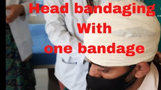 Head bandaging with one bandage by PC nursing procedure [upl. by Hime]