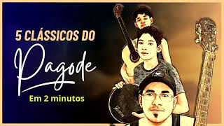 PAGODE  5 Clássicos em 2 minutos [upl. by Mozes]