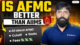 Is AFMC Better Than AIIMS🤔  All About AFMC  Cutoff Seats Fees  NEET 2024  Manoj Sir [upl. by Attennhoj]