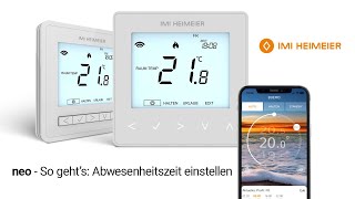IMI Heimeier neo  So gehts Abwesenheitszeit einstellen [upl. by Eberta]