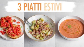 3 PIATTI CHE MANGIO OGNI SETTIMANA DESTATE ☀️🏖 3 RICETTE FRESCHE SANE E VELOCI  Elefanteveg [upl. by Tita]