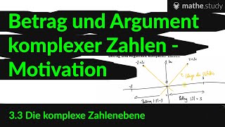 ▶ Betrag und Argument komplexer Zahlen  Motivation 47  by MATHEstudy [upl. by Nosnar]