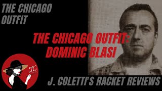 Episode 34 The Chicago Outfit Dominic Blasi [upl. by Ahseyk]