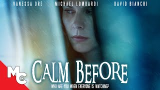 Calm Before  Full Movie  Psychological Thriller  Darby Camp  Michael Lombardi [upl. by Nnayhs12]