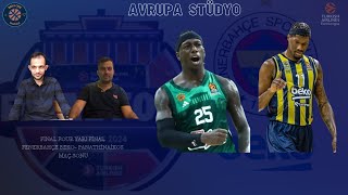 Avrupa Stüdyo  Final Four  Fenerbahçe Beko  Panathinaikos  Jasikevičius  Ergin Ataman [upl. by Jolene]