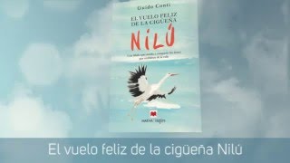 El vuelo feliz de la cigueña Nilú [upl. by Lananna978]