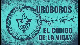 OUROBOROS 🔥 El código de la vida [upl. by Maier52]