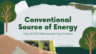 Conventional Sources Of Energy l Class 10 l Part 3 l For All geography [upl. by Southworth320]