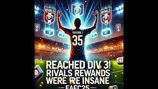 Reached Div 3 Rivals Rewards Were Insane  EAFC25 fc25 ea easports eafc25 easportsfc25 [upl. by Marion]