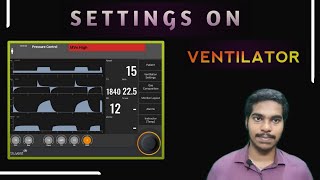 BASIC MECHANICAL VENTILATOR SETTINGS  EXPLAINED TAMIL [upl. by Garcon]