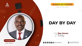 Day by Day – Pr George Agunga  Day 710 Days of Prayer [upl. by Assened]