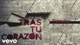 New Wine  Remolino [upl. by Ajiram]