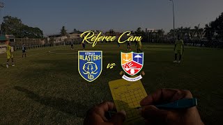 Kerala Blasters FC vs Maharajas College  Referee Cam [upl. by Ococ]