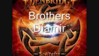 Brothers Diamir  Edenbridge [upl. by Nairehs542]