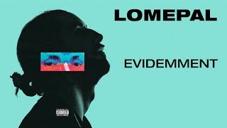 Lomepal  Evidemment lyrics video [upl. by Eylrahc]