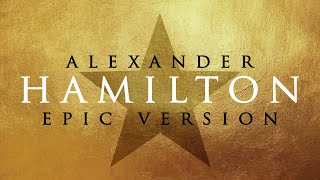 Hamilton  EPIC VERSION [upl. by Verdha]