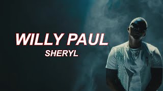 Willy Paul  Sheryl  Lyrics Video [upl. by Dustman390]