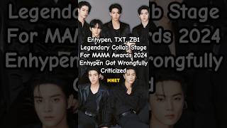 Enhypen TXT ZB1 Collaboration stage for MAMA 2024  Enhypen got wrongfully criticized mama [upl. by Essilrahc]