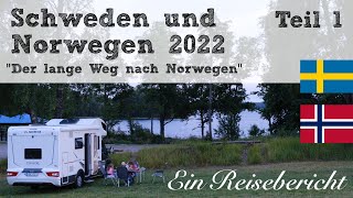 Teil 13 Der lange Weg nach Norwegen  Schweden und Norwegen 2022  WohnmobilReisebericht [upl. by Stockwell]