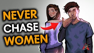 High Value Men REVEALED Why They Dont Chase Women [upl. by Kursh578]