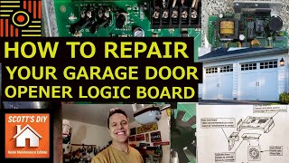 HOW TO REPAIR YOUR GARAGE DOOR OPENER LOGIC BOARD [upl. by Clift554]