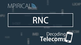 RNC  Decoding Telecoms [upl. by Nichani]