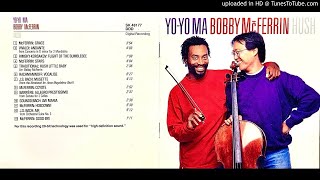 12 Air  YoYo Ma amp Bobby McFerrin  Hush [upl. by Ayahsey]