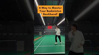 4 way to Master Your Badminton Backhand 🏸 badminton badmintonbackhand [upl. by Margarita536]