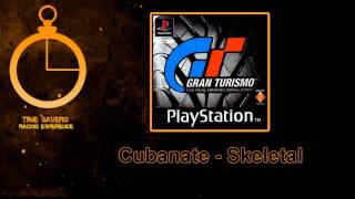 GT1 US Soundtrack Cubanate  Skeletal [upl. by Phyl]