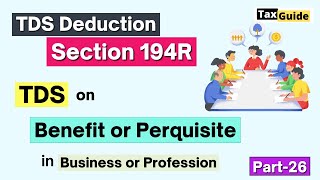 Section 194R TDS on Benefit or Perquisite in Business  TDS on Business or Professional Gifts  194R [upl. by Grantham]