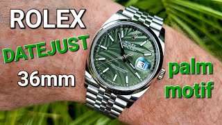 Rolex Datejust 36mm  Palm Motif Dial  Why I chose this model [upl. by Ohs]