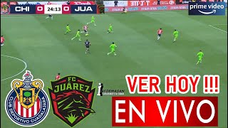 Chivas vs Juárez En Vivo Donde Ver Partido Hoy Juega CHIVAS VS JUAREZ Ver jornada 6 Chivas [upl. by Analad]