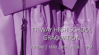 2024 Triway High School Graduation [upl. by Nealey460]